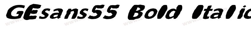 GEsans55 Bold Italic字体转换